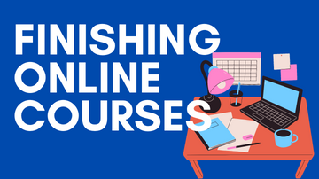 How to finish the online courses you have been procrastinating for years